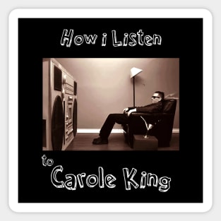 how i listen carole king Sticker